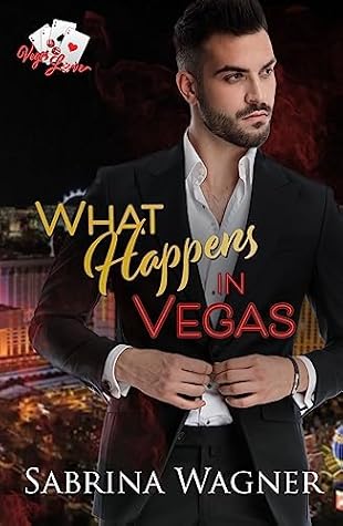 What Happens in Vegas (Vegas Love #1)