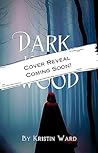 Dark is the Wood:...