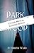 Dark is the Wood: A Young Adult Fantasy Romance