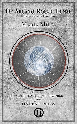 De Arcano Rosari Lunae: On the Secret of the Lunar Rosary