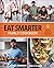 Eat Smarter Family Cookbook: 100 Delicious Recipes to Transform Your Health, Happiness, and Connection