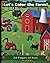 Let's Color the Farm! by Izzy B