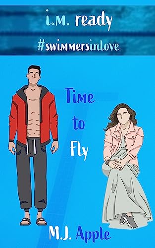 Time to Fly (IM Ready Book 1)