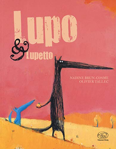 Lupo & Lupetto. Ediz. a colori (Carrousel)