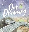Our Dreaming by Kirli Saunders