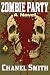 Zombie Party: A Novel