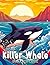Killer Whale Coloring Book:...