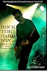 Rock The Hard Way...