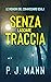 Senza Lasciare Traccia: Le Indagini del Commissario Scala (Vol. 5) (Italian Edition)