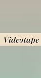 Videotape