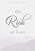 The Risk of Love (Holmby Hills University #2)