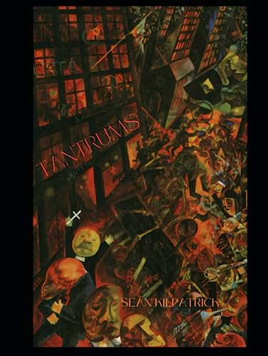 Tantrums: Collected Prose, Scripts, and Criticism 2003 - 2023 (Hardcover)