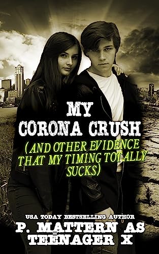 My Corona Crush (Love in the Age of Social Distancing, #1)