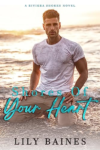 Shores of Your Heart (Riviera Shores #1)