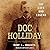 Doc Holliday: The Life and Legend