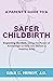 A Parent's Guide to a Safer Childbirth by Gina Mundy