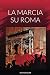 La marcia su Roma