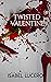 Twisted Valentine