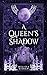 A Queen's Shadow (Wolves of Morai Book 2)