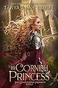 The Cornish Princess (The Goldenchild Prophecy, #1)