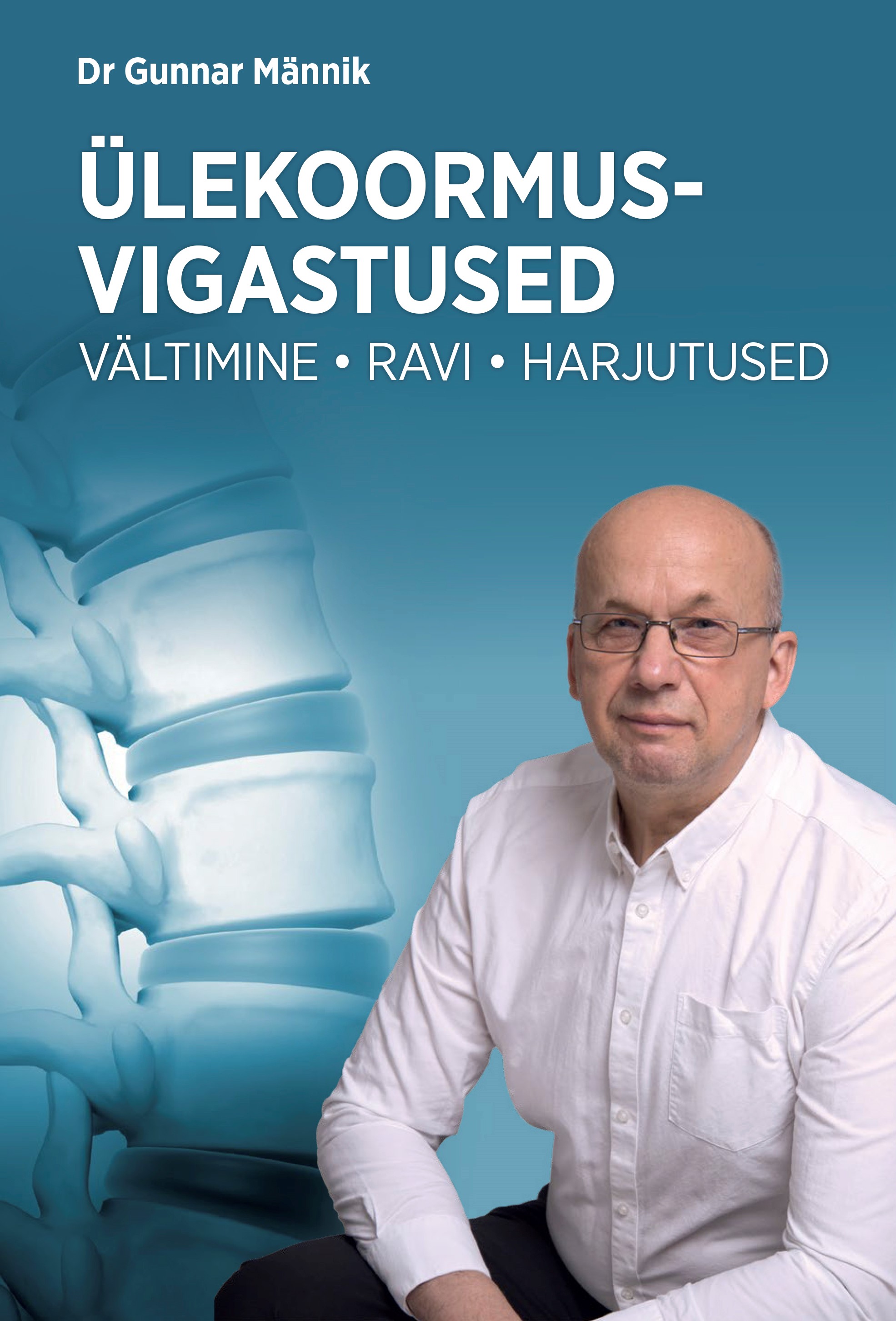 Ülekoormusvigastused. Vältimine, ravi, harjutused (Hardcover)