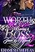 Worth The Risk Of Loving A Boss 2: Janai & Kymeek