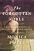 The Forgotten Girls by Monica Potts The Forgotten Girls by Monica Potts