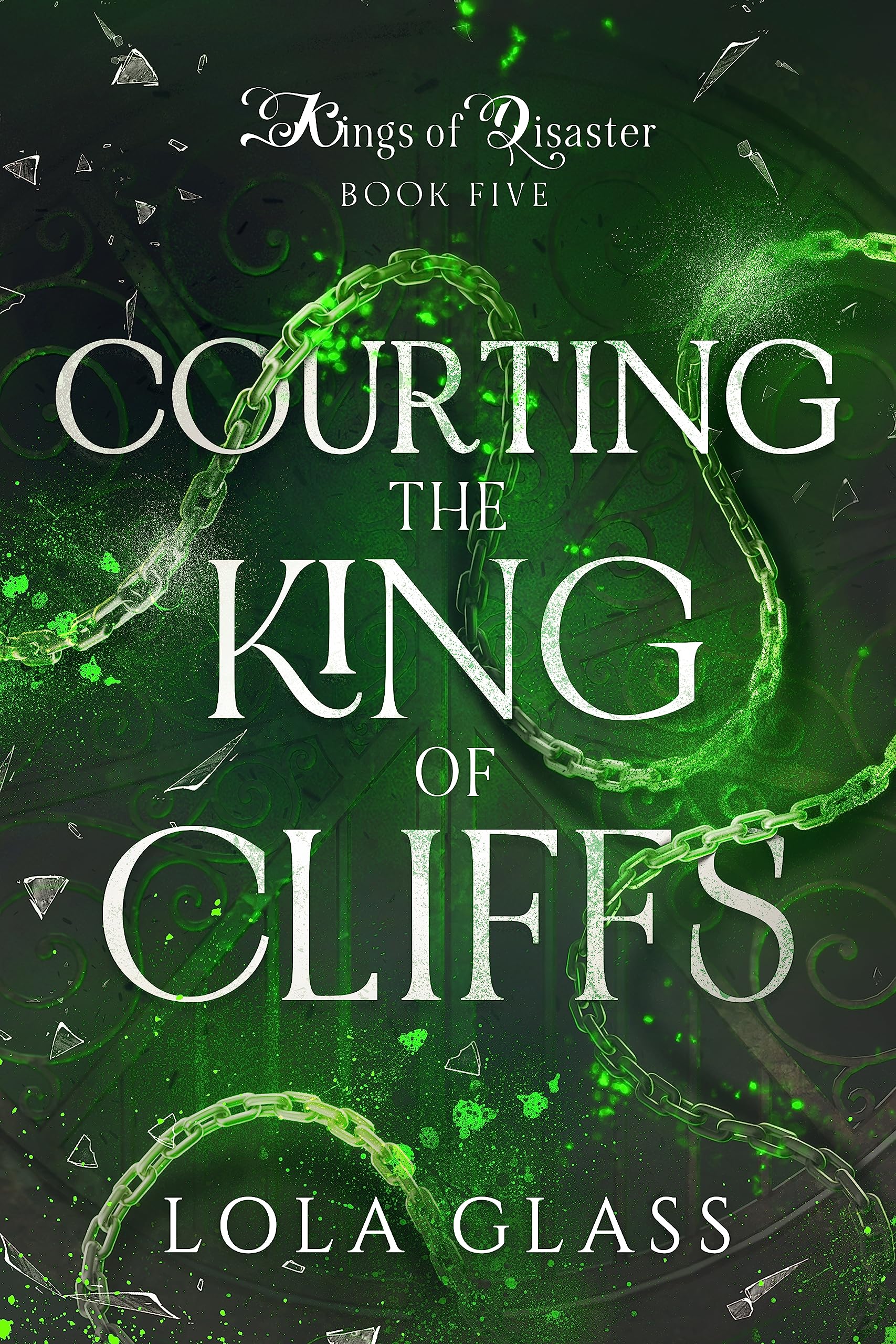 Courting the King of Cliffs (Kings of Disaster, #5)