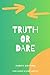 Truth or Dare by Alex Ryder