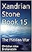 Xandrian Stone Book 15: The...