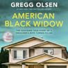 American Black Widow by Gregg Olsen American Black Widow by Gregg Olsen