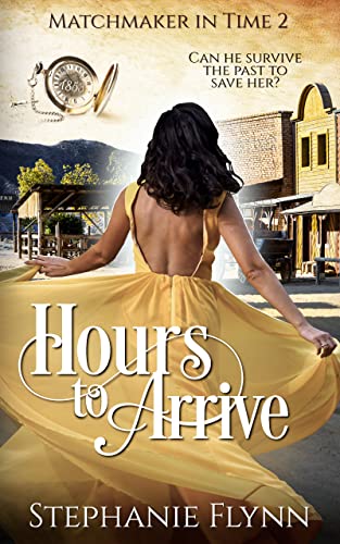 Hours to Arrive (Matchmaker #2)