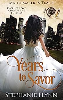 Years to Savor (Matchmaker #4)
