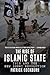 The Rise of Islamic State: ISIS and the New Sunni Revolution
