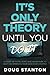It's Only Theory Until You Do It: A Story of Faith, Hope, and Adventure to Help You Embrace Your God-Given Destiny
