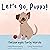 Let's Go, Puppy!: Encourages Early Words