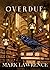 Overdue (The Library Trilog...