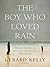 The Boy Who Loved Rain