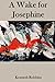 A Wake for Josephine by Kenneth Robbins