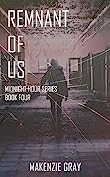 Remnant of Us (Midnight Hour Series Book 4)