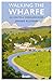 Walking The Wharfe: An Ode ...