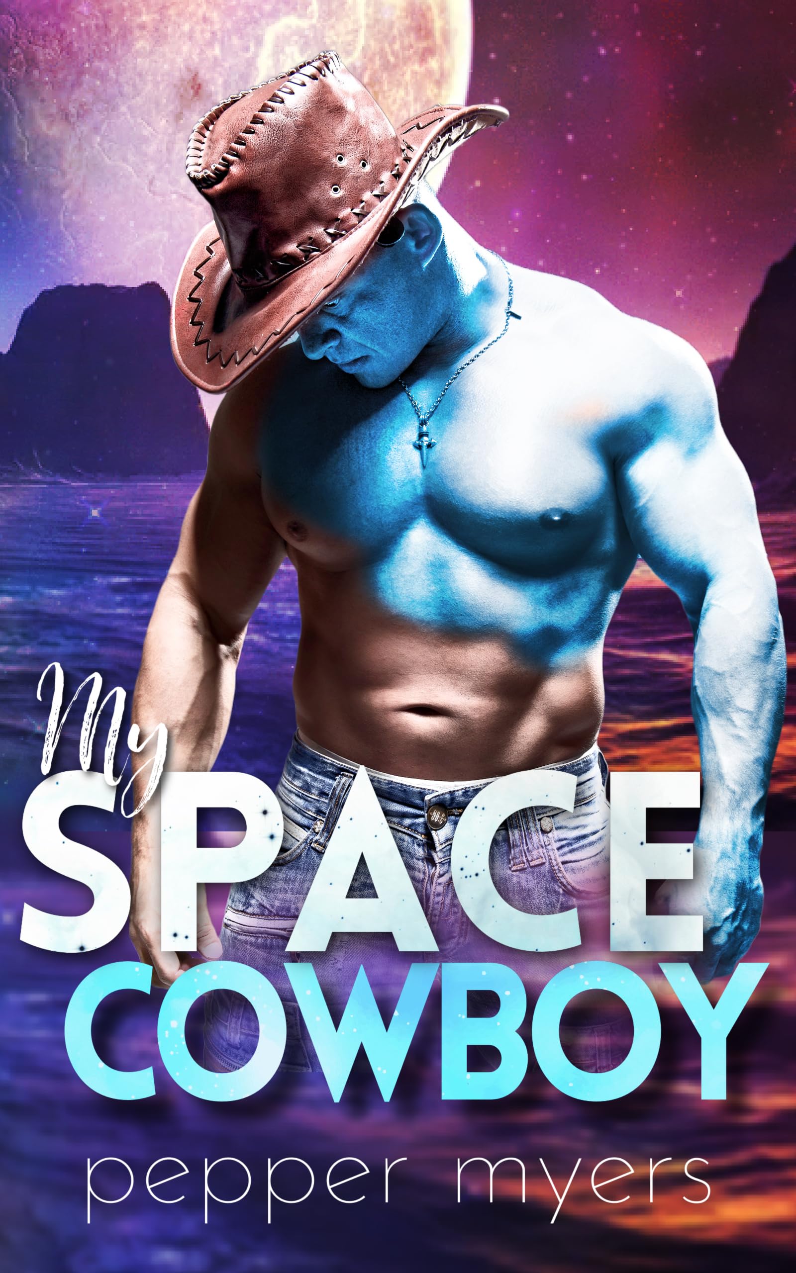My Space Cowboy: A Sci-Fi Alien Romance (Kindle Edition)