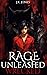 Rage Unleashed