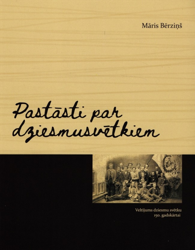 Pastāsti par dziesmusvētkiem
