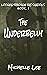 The Underbelly (Looking Thr...