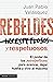 Rebeldes y respetuosos
