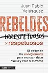 Rebeldes y respet...