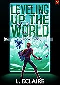 Leveling Up The World 5