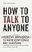 How to Talk to Anyone: Healthy Approach to Raise Confidence and Charisma, to Improve Communication and Social Skills, and to Master Small Talk (Make Real Friends and Build Meaningful Relationships)