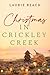 Christmas in Crickley Creek by Laurie  Beach